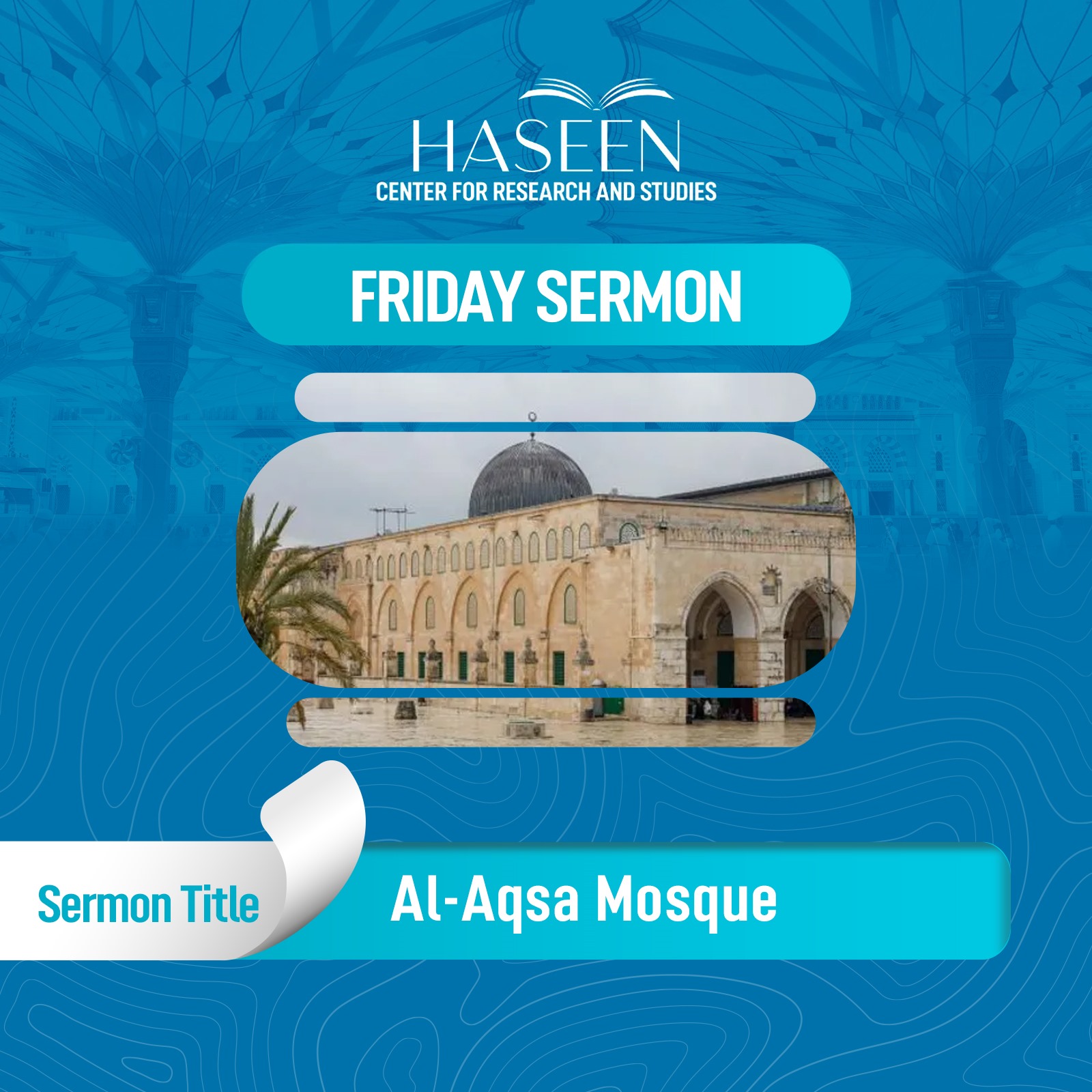 Sermon Title:  Al-Aqsa Mosque