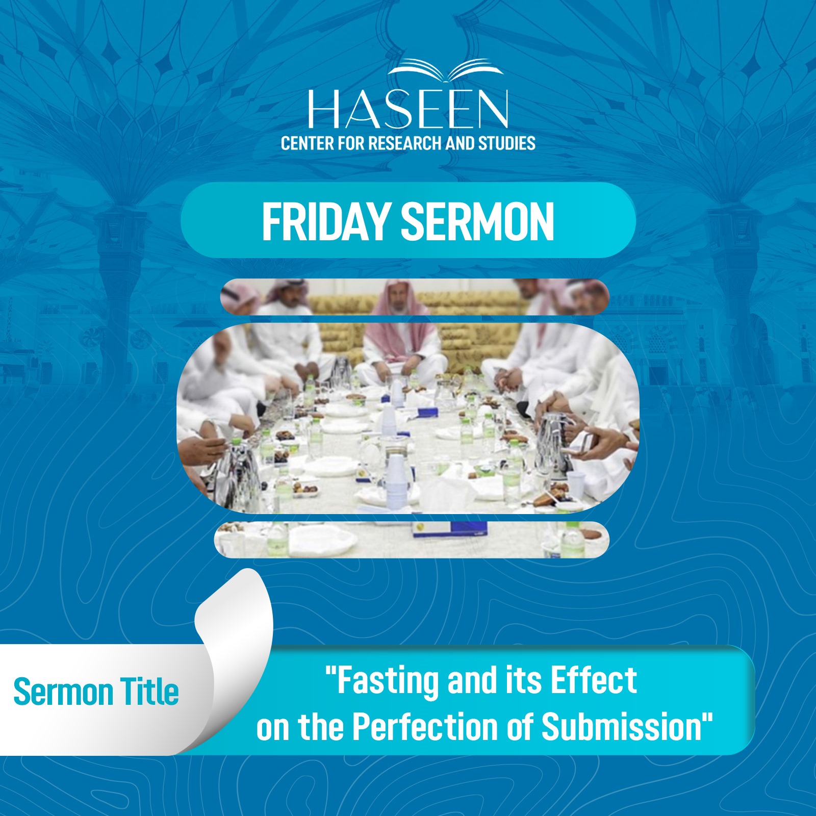 Title of Sermon: Fasting and its Effect on the Perfection of Submission