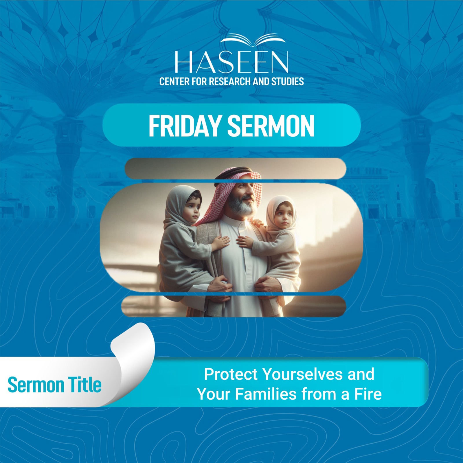 Title of the Sermon: Protect Yourselves and Your Families from a Fire