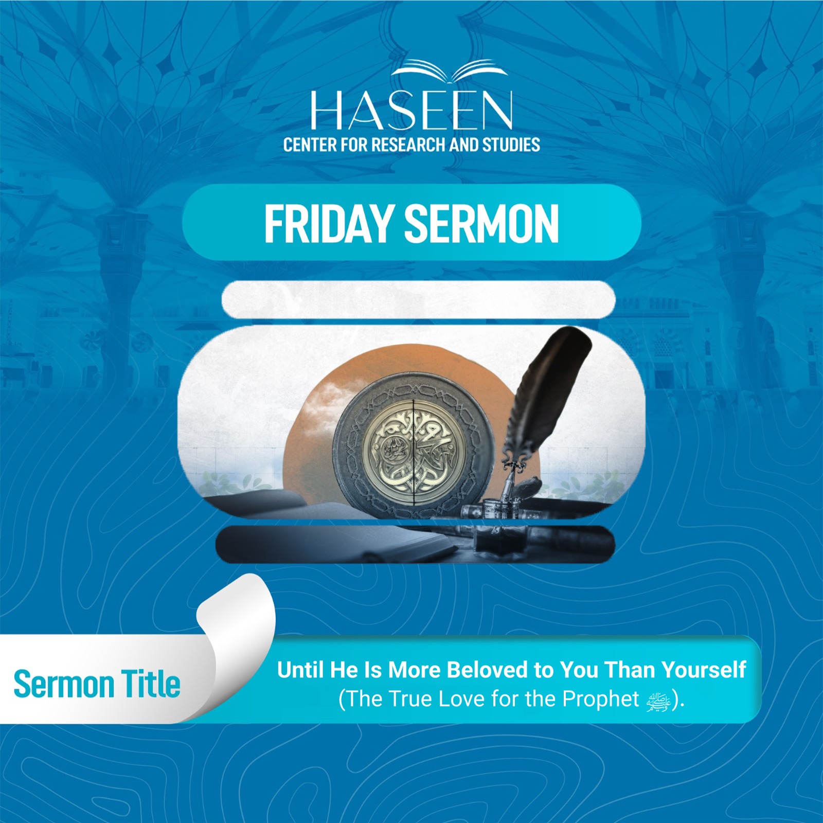 Title of Sermon: Until He Is More Beloved to You Than Yourself