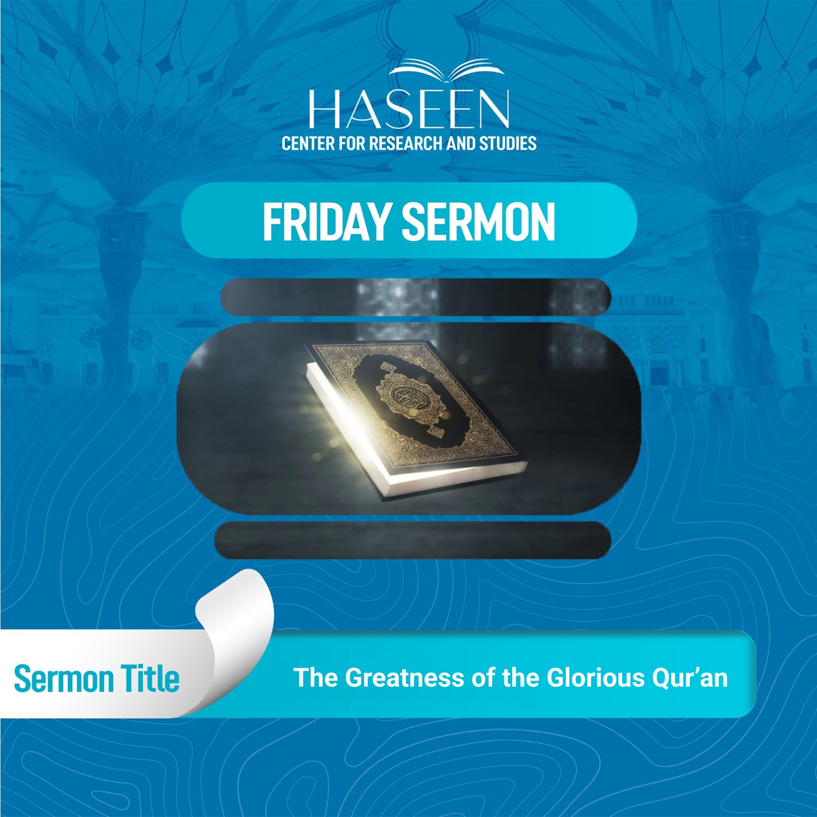 Title of the Sermon: The Greatness of the Glorious Qur’an