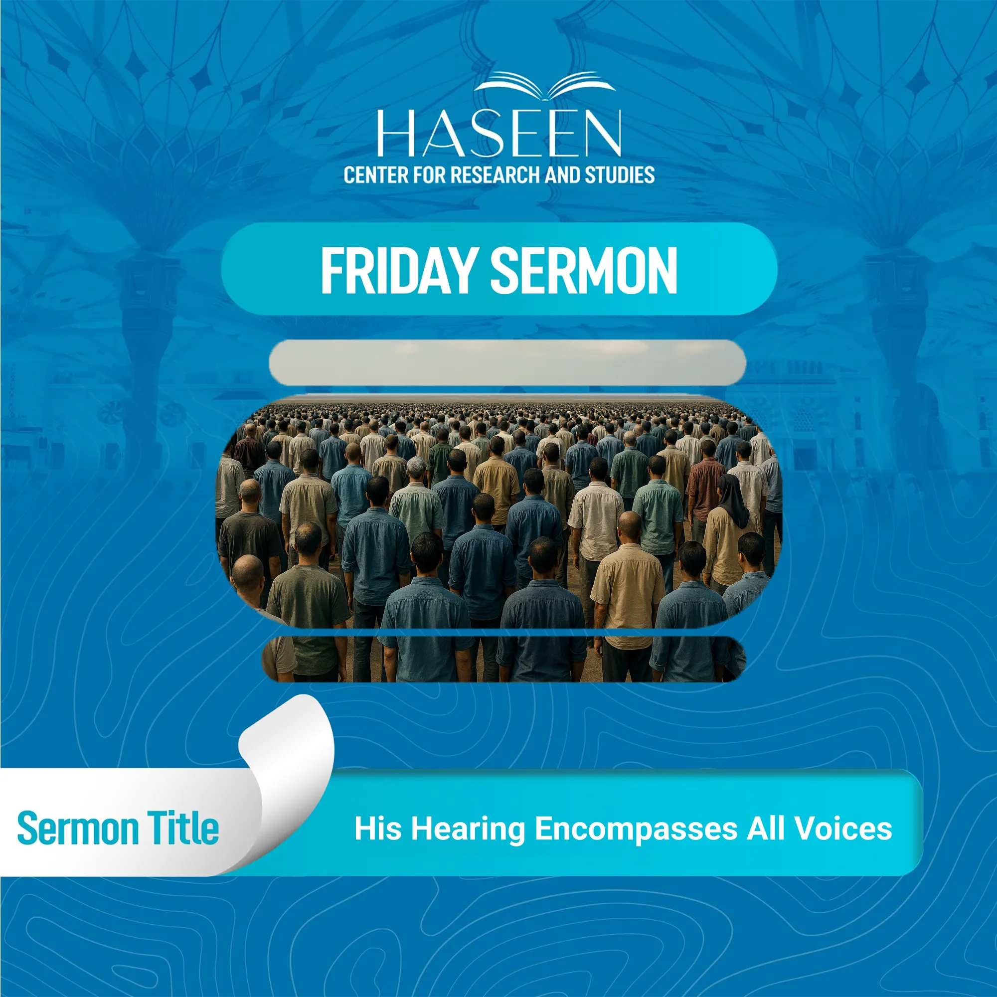 Title of the Sermon: Allah is the All-Hearing